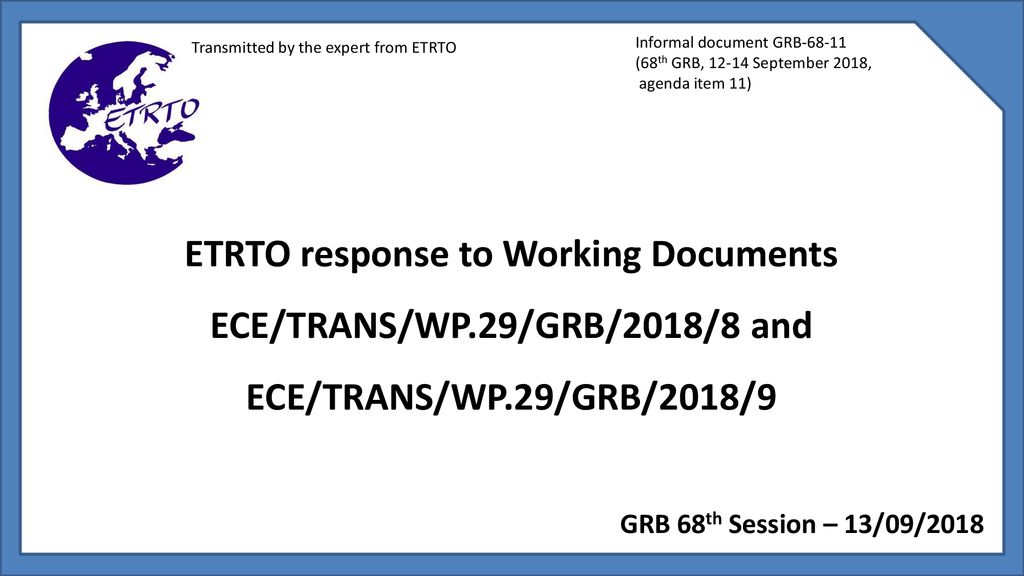 ETRTO response to Working Documents ECE/TRANS/WP.29/GRB/2018/8 and