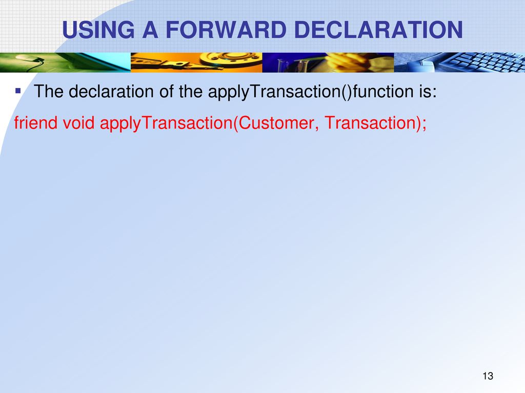 Chapter 6: UNDERSTANDING FRIENDS AND OVERLOADING OPERATORS - Ppt Download