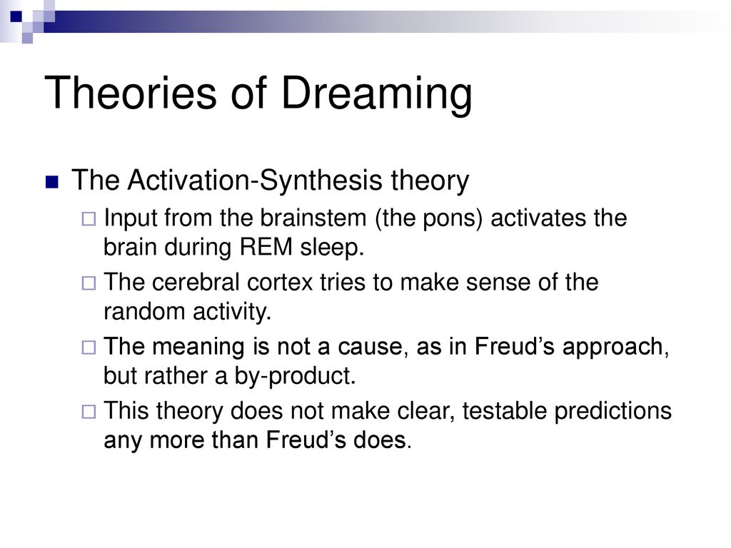 Theories of Dreaming The Activation-Synthesis theory