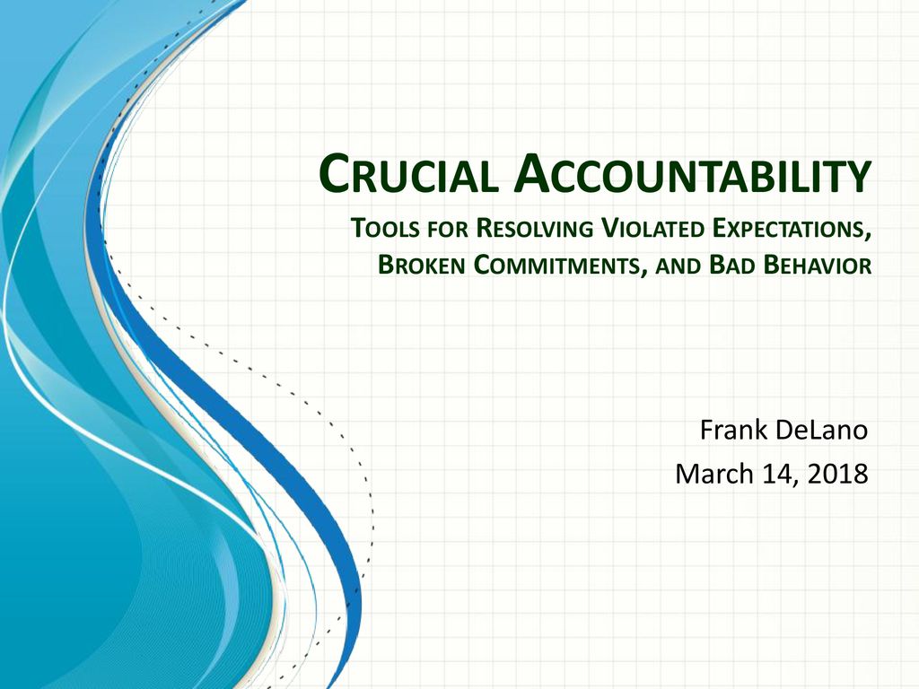 Crucial Accountability Tools For Resolving Violated Expectations
