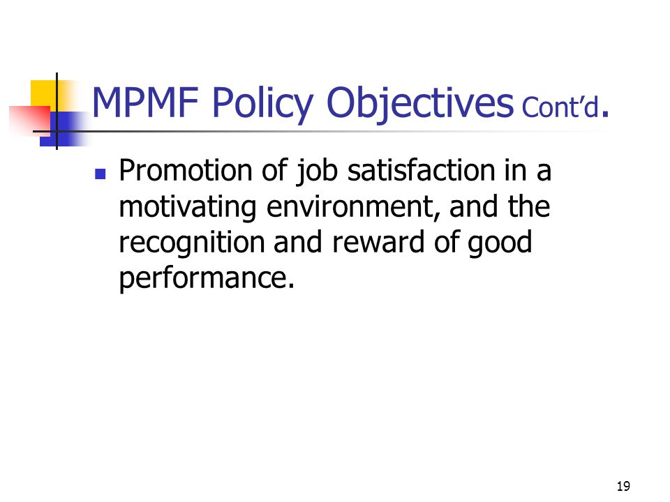 MPMF Policy Objectives Cont’d.