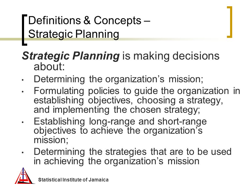 Definitions & Concepts – Strategic Planning