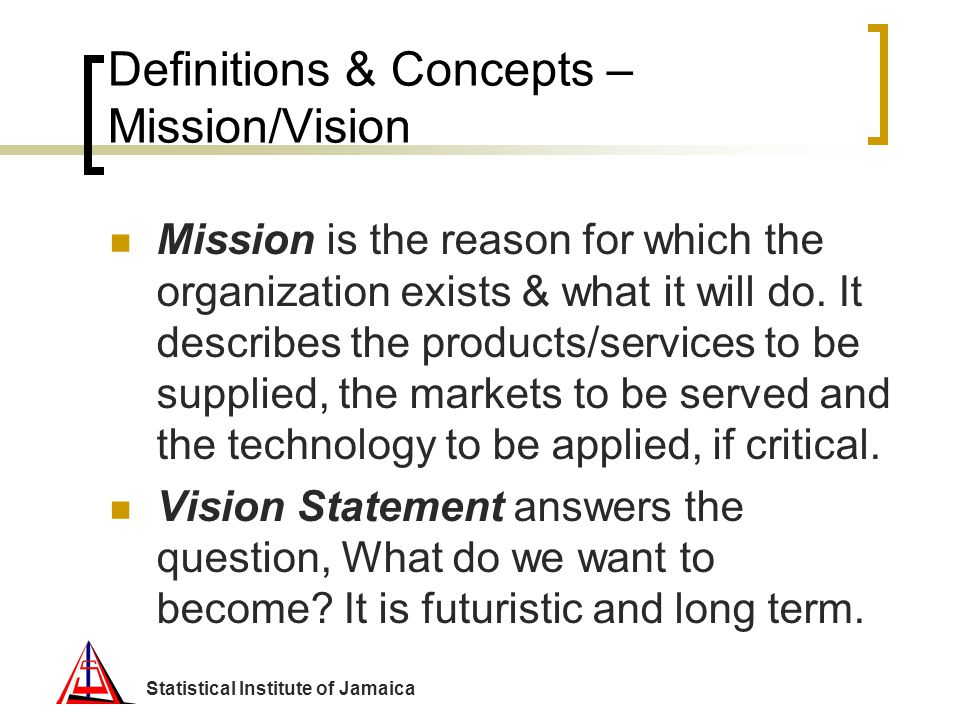Definitions & Concepts – Mission/Vision