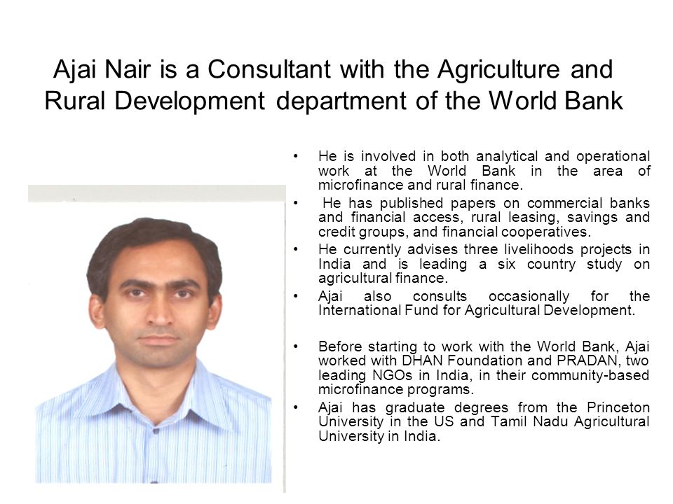Ajai Nair is a Consultant with the Agriculture and Rural Development department of the World Bank