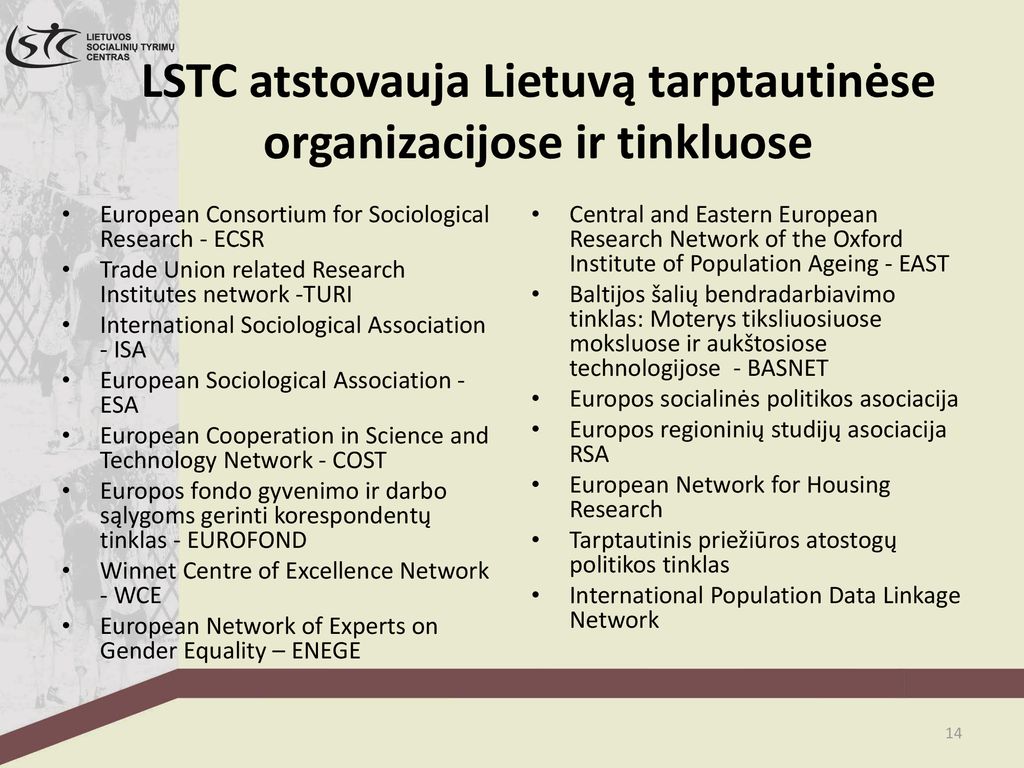 LSTC atstovauja Lietuvą tarptautinėse organizacijose ir tinkluose