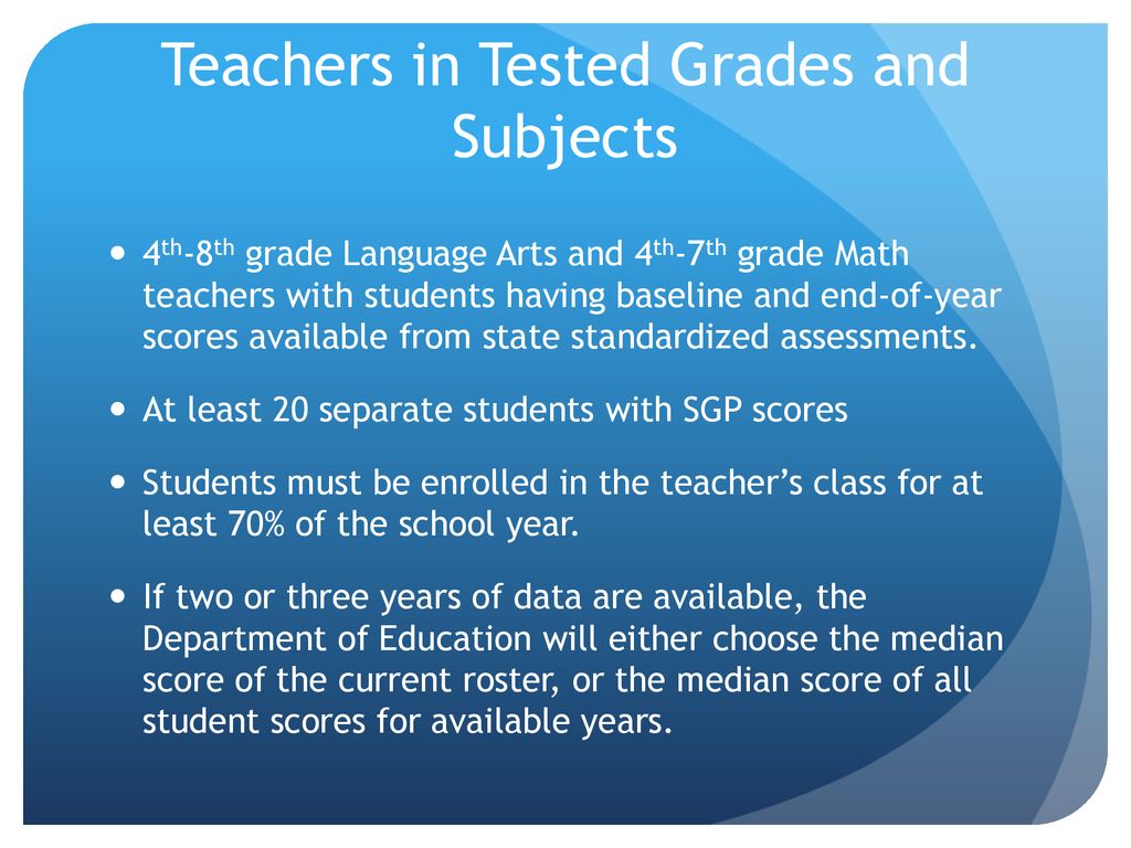 Teachers in Tested Grades and Subjects