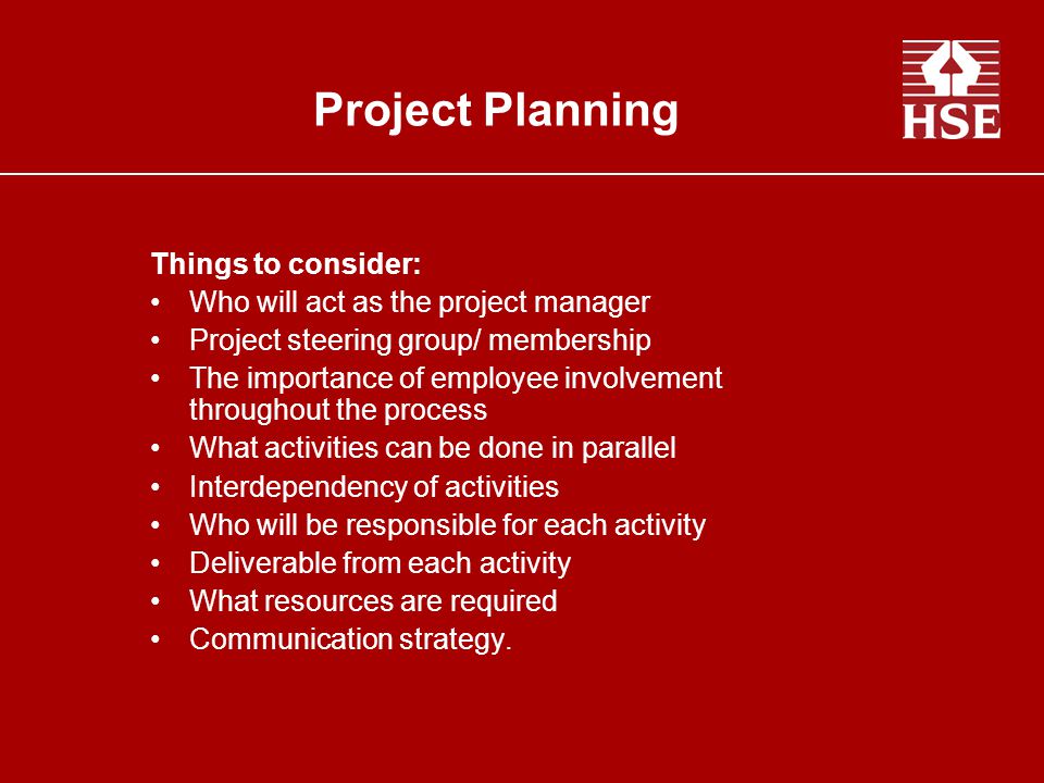 Project Planning Things to consider: