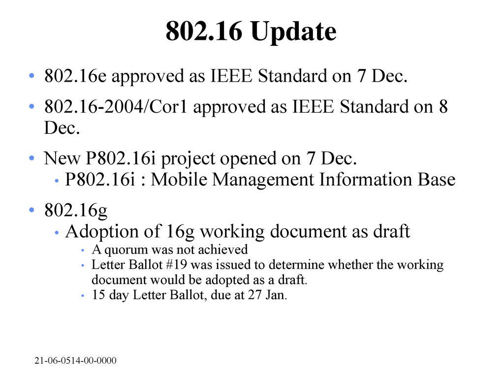 Update e approved as IEEE Standard on 7 Dec.