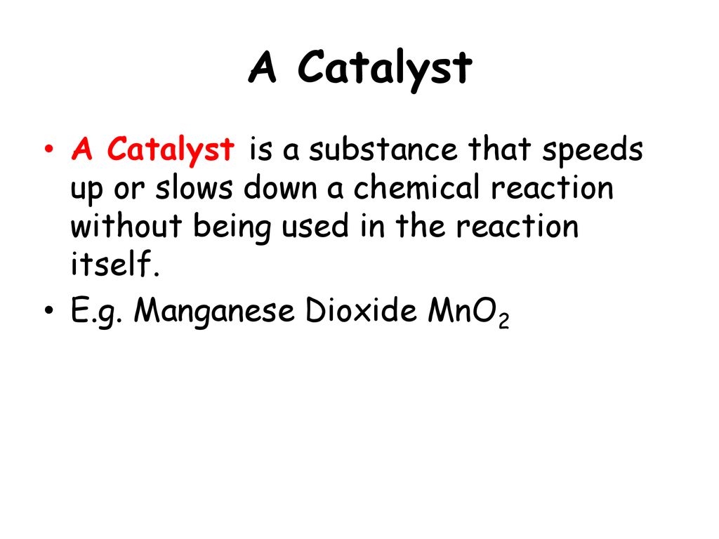 Question Video: Identifying the Name of a Catalyst That Slows Down a  Chemical Reaction