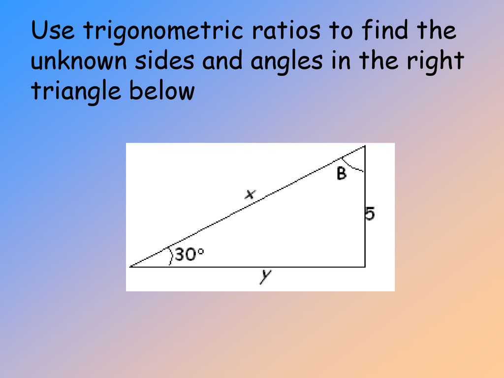 Right Triangle Trigonometry - ppt download