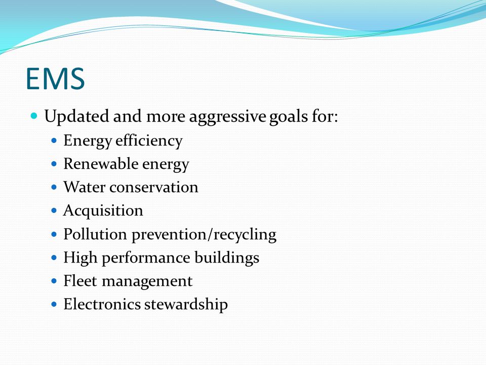 EMS Updated and more aggressive goals for: Energy efficiency