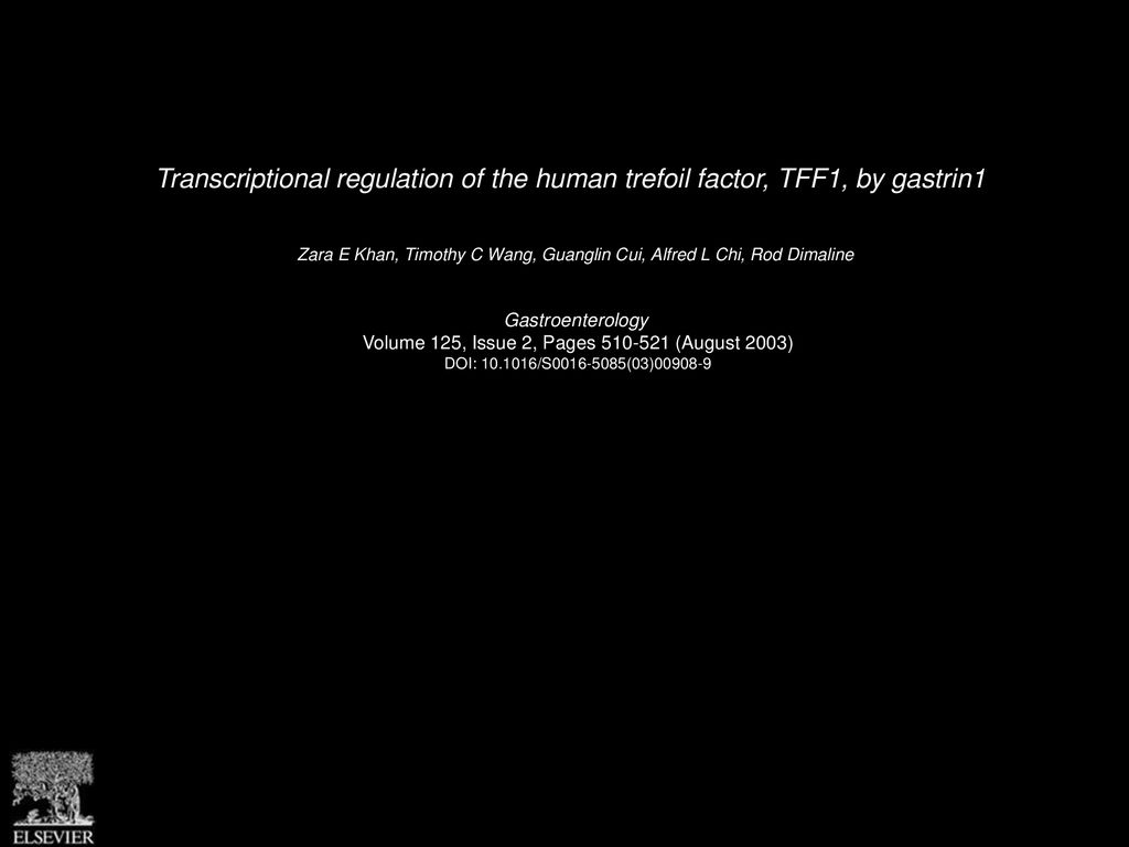 Transcriptional regulation of the human trefoil factor, TFF1, by gastrin1
