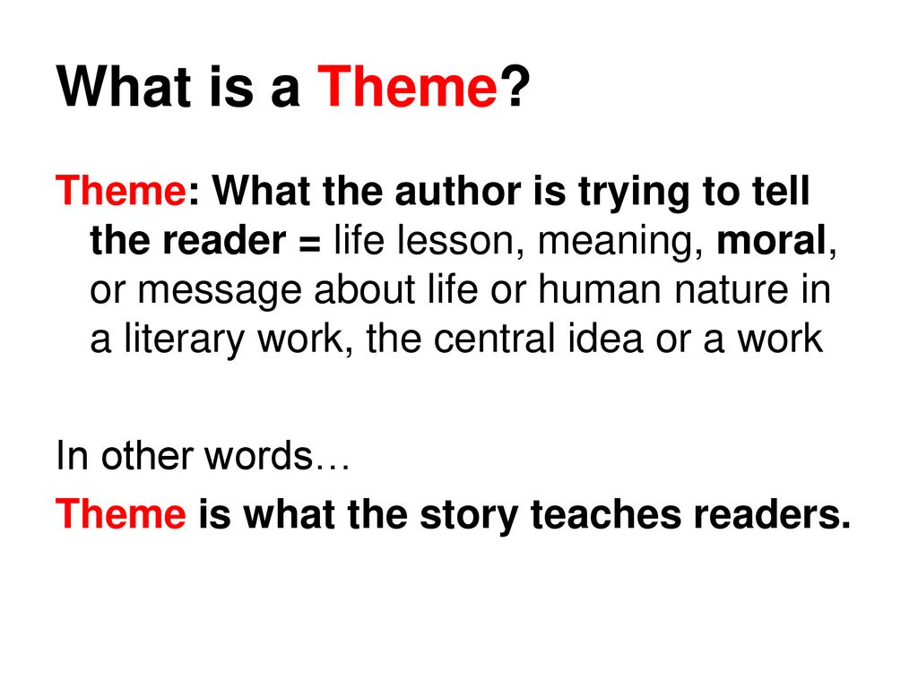 Topic versusTheme The Search for Meaning. - ppt download