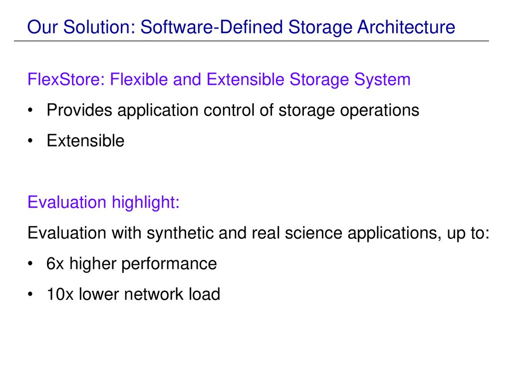 Our Solution: Software-Defined Storage Architecture
