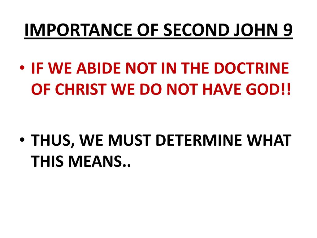 A SERMON ON SECOND JOHN VERSE NINE ppt download