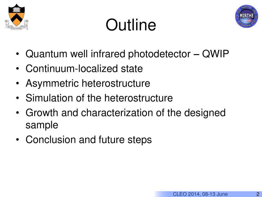 Outline Quantum well infrared photodetector – QWIP