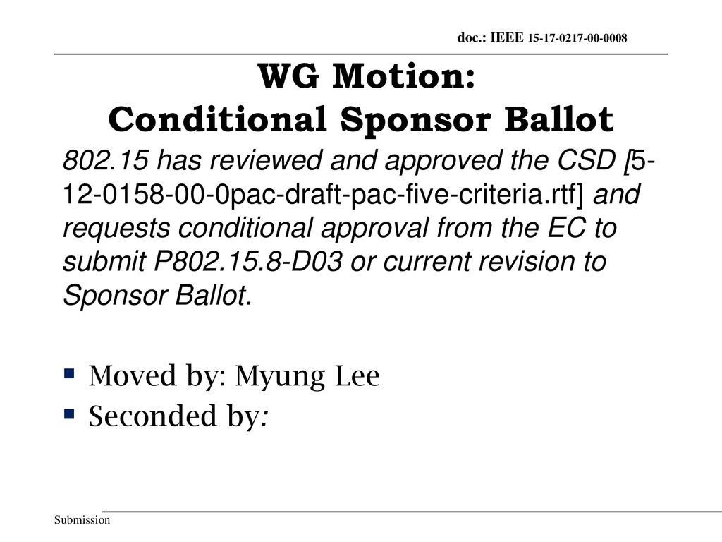 WG Motion: Conditional Sponsor Ballot