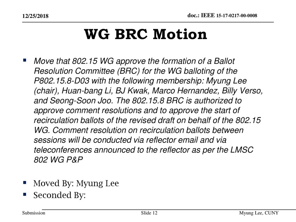 July 2014 doc.: IEEE /25/2018. WG BRC Motion.