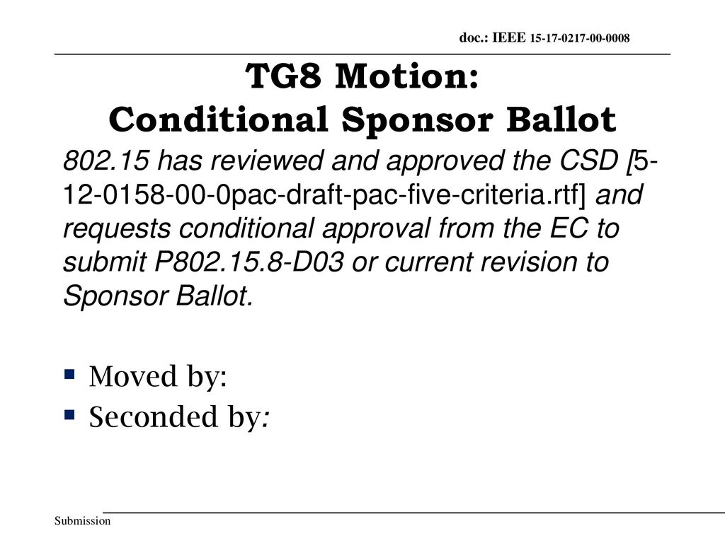 TG8 Motion: Conditional Sponsor Ballot