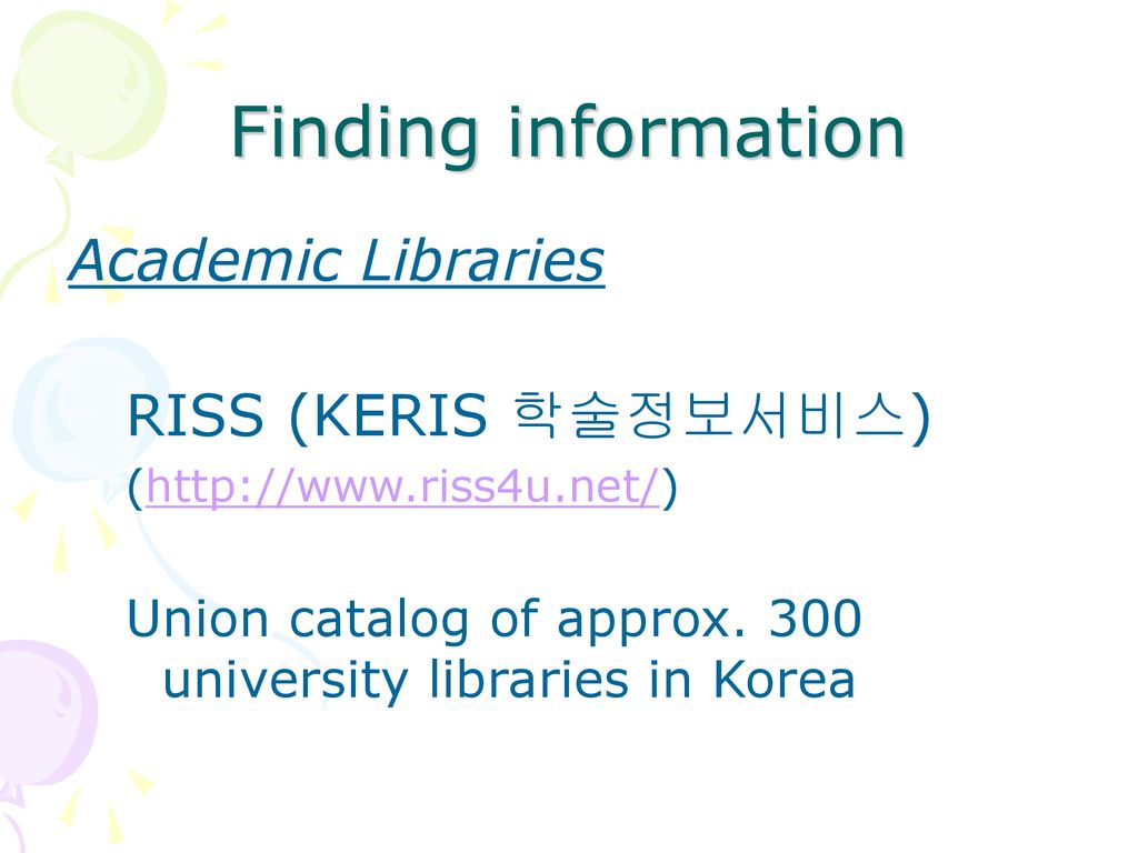 Finding information Academic Libraries RISS (KERIS 학술정보서비스)