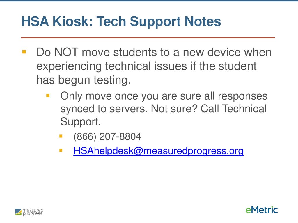 HSA Kiosk: Tech Support Notes