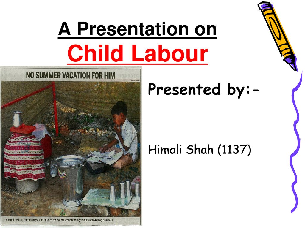 A Presentation on Child Labour