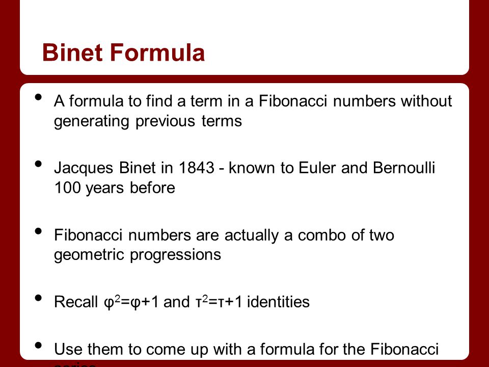 Fibonacci Numbers and Binet Formula (An Introduction to Number Theory) - ppt download