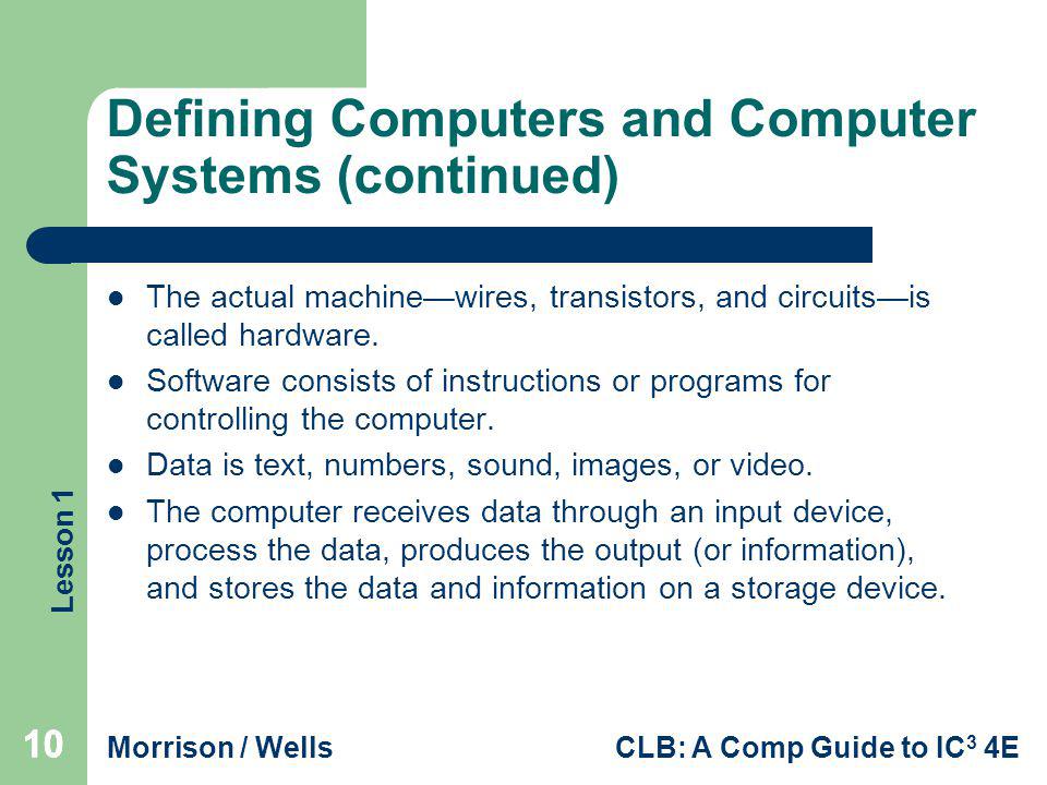 Defining Computers and Computer Systems (continued)
