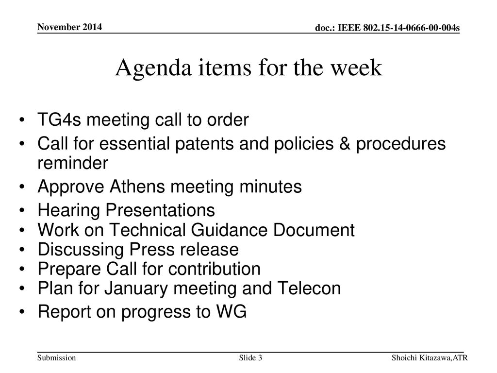 Agenda items for the week