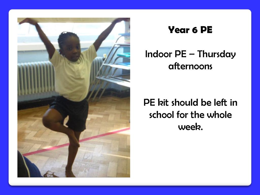Indoor PE – Thursday afternoons