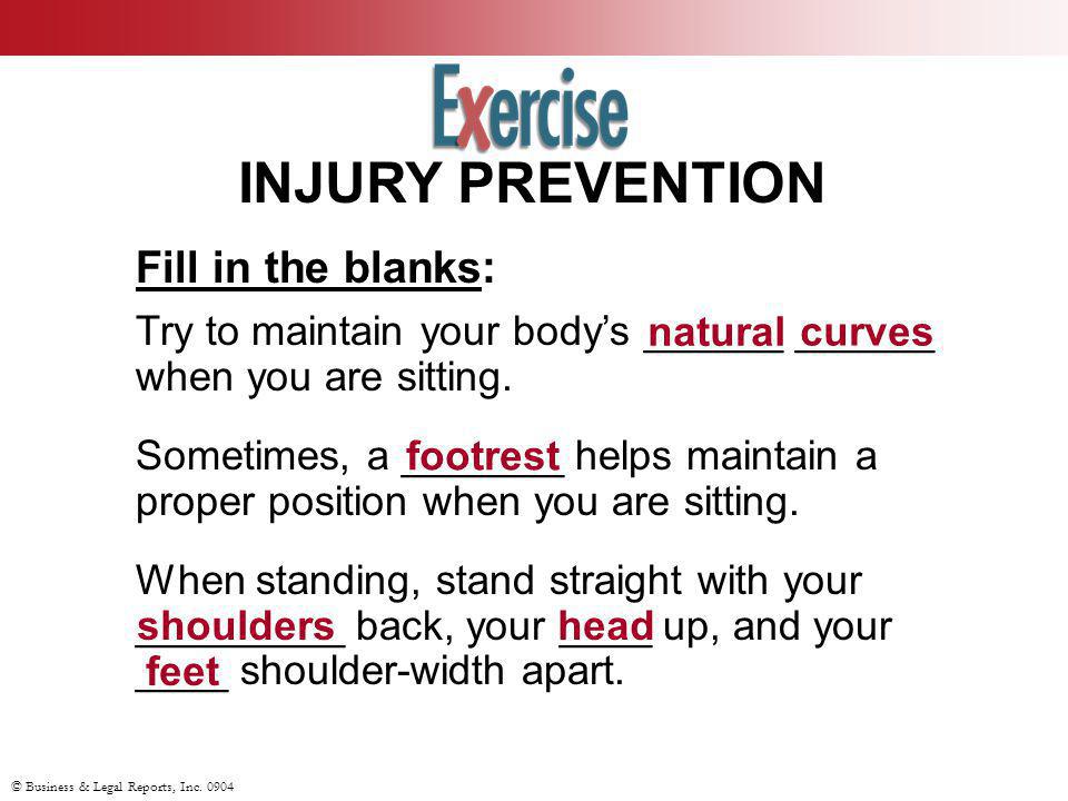 INJURY PREVENTION Fill in the blanks: