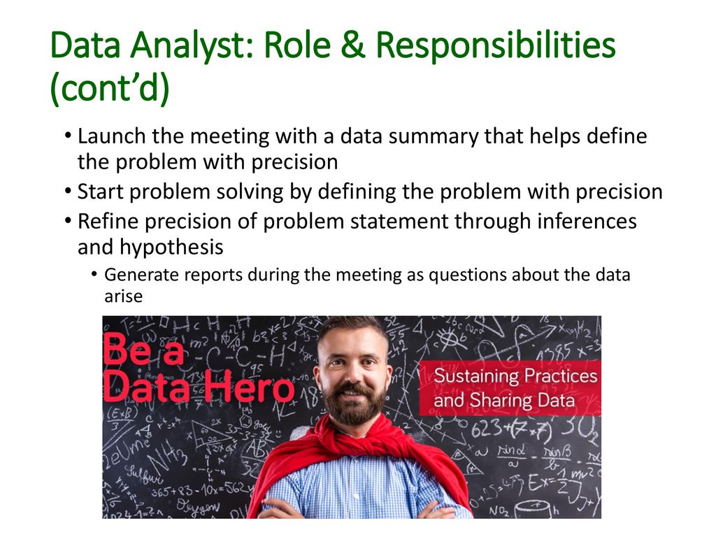 Data Analyst: Role & Responsibilities (cont’d)