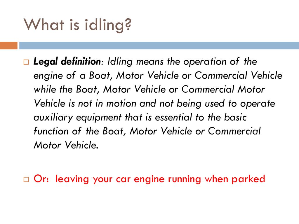 What Does Idling Mean?