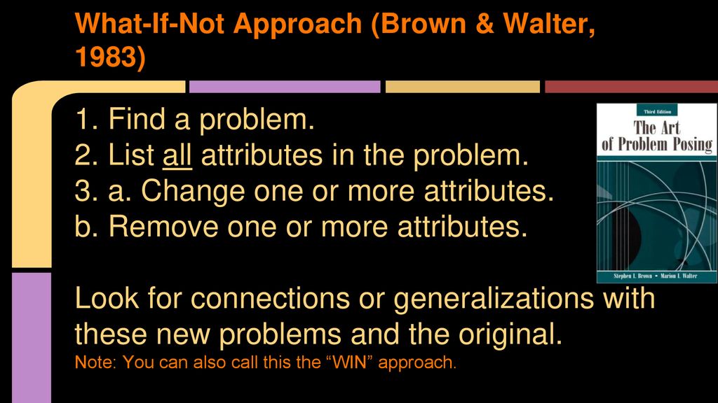 What If Not+Approach+%28Brown+%26+Walter%2C+1983%29