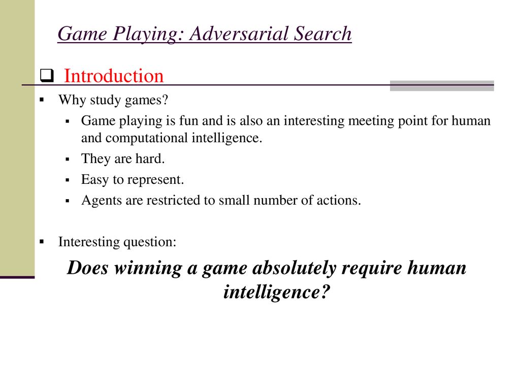 Game Playing: Adversarial Search - Ppt Download