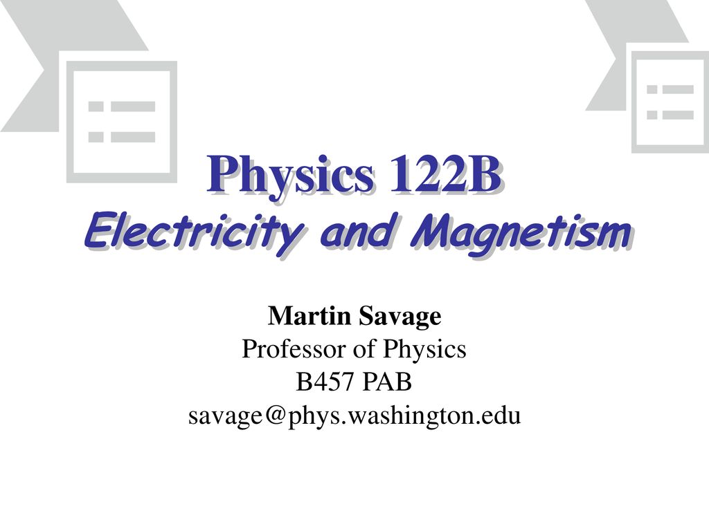 Physics 122B Electricity And Magnetism - Ppt Download