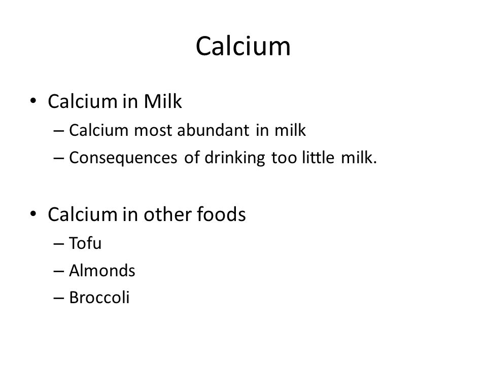 Calcium Calcium in Milk Calcium in other foods