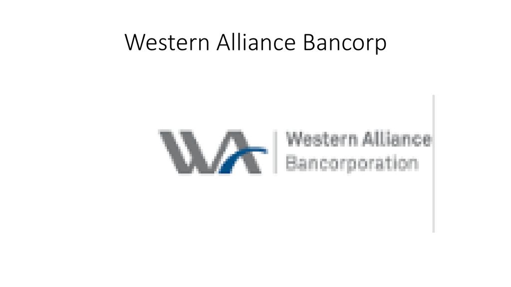 Western Alliance Bancorp - ppt download