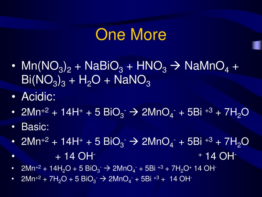 MN+h2o. Mno2 nabio3 hno3. Bi(no3)3·5h2o. Bi(no3)3. Mn h2so4 реакция