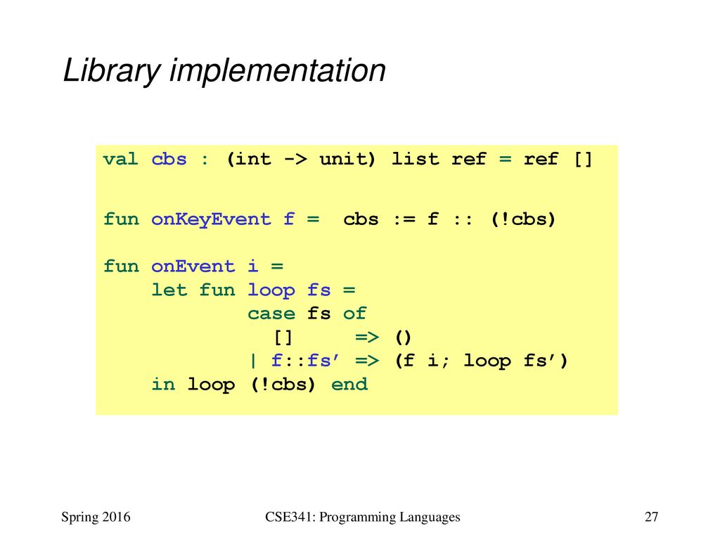 CSE341: Programming Languages Lecture 9 Function-Closure Idioms - ppt ...