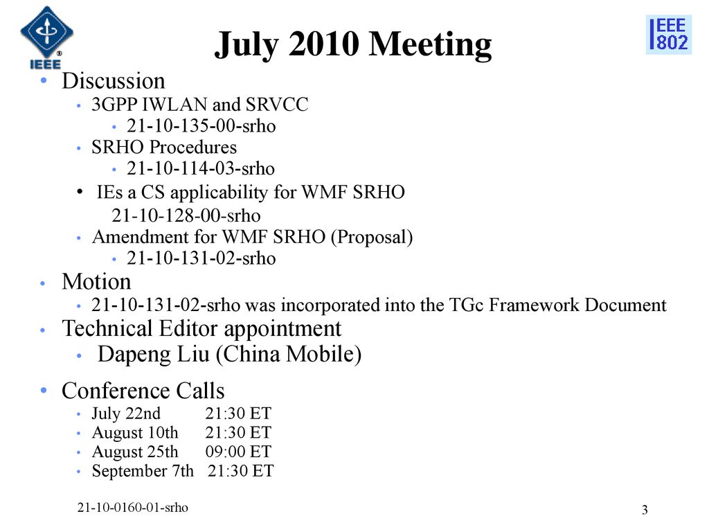 July 2010 Meeting Discussion Motion Technical Editor appointment
