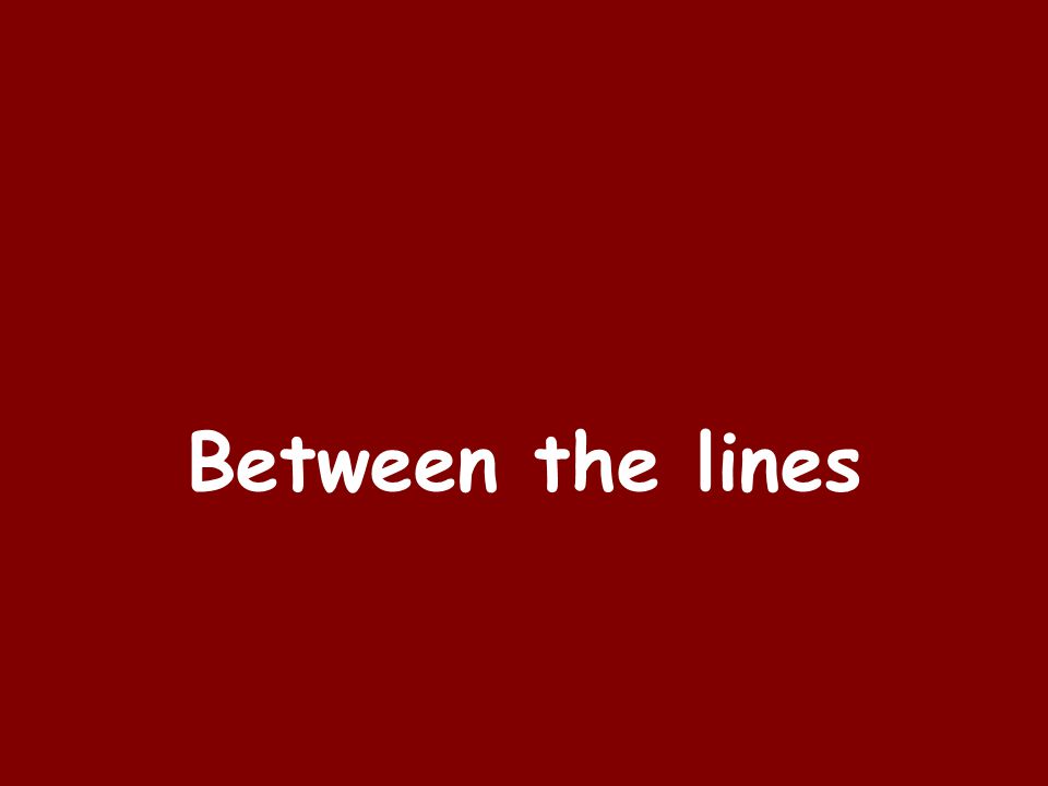 Between the lines