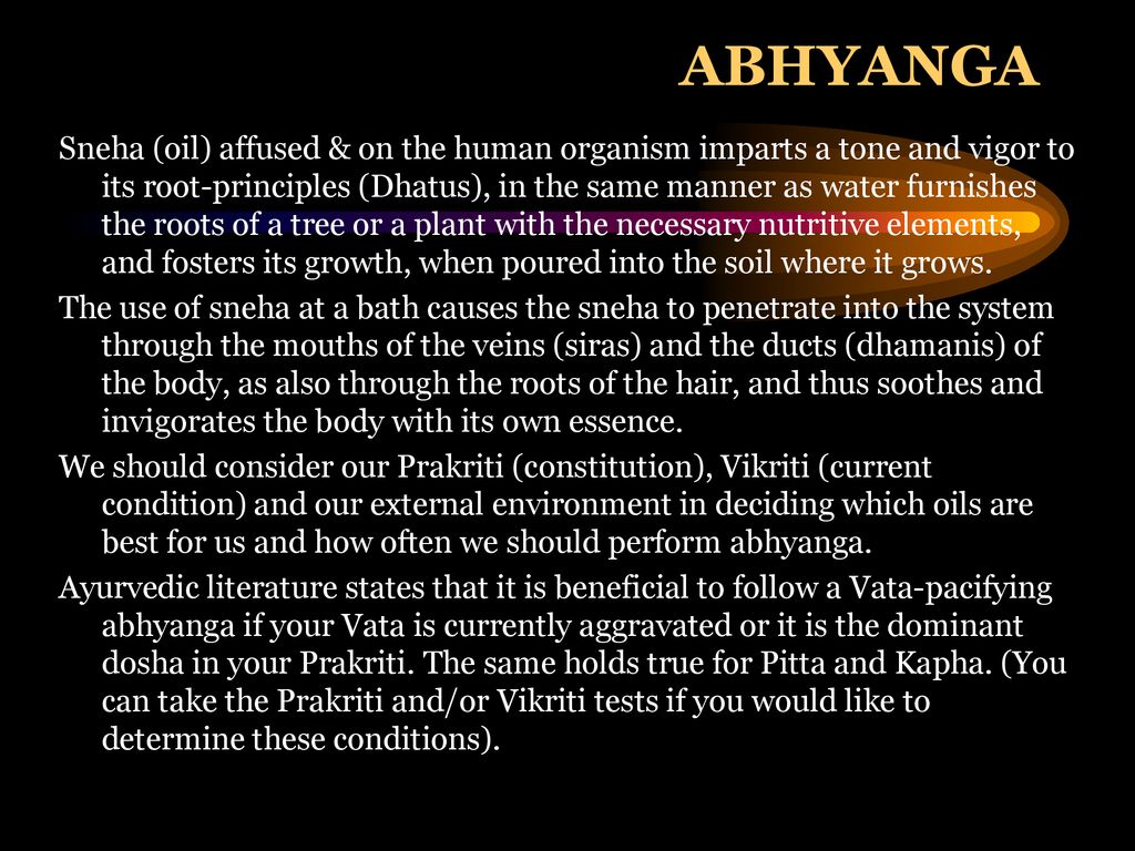 ABHYANGA Benefits of Abhyanga – - ppt download