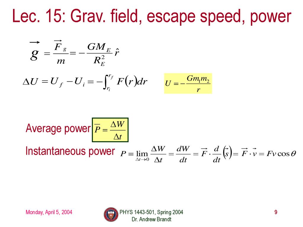 Lec. 15: Grav. field, escape speed, power