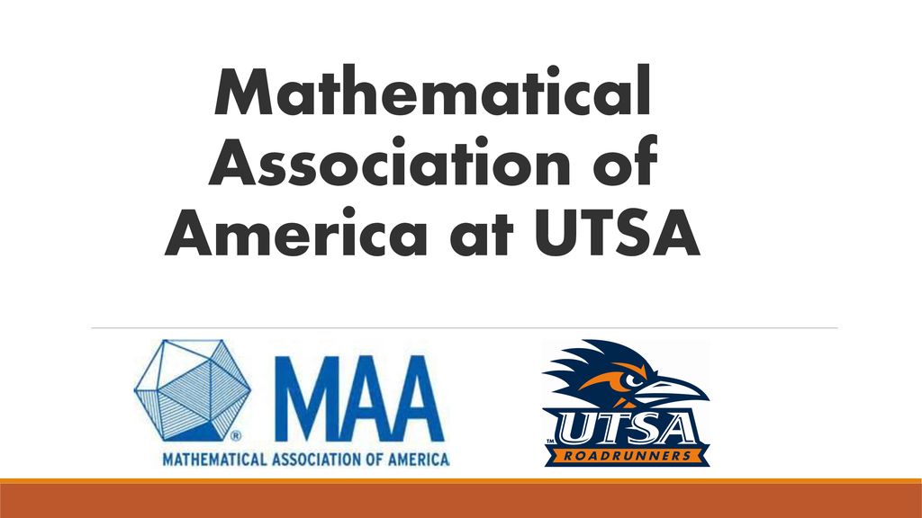 Mathematical Association of America at UTSA ppt download