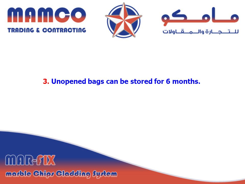 3. Unopened bags can be stored for 6 months.
