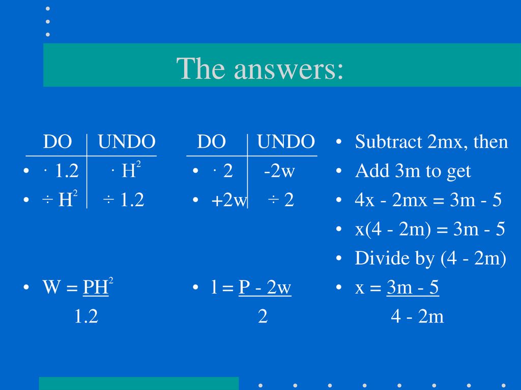 The answers: DO UNDO · 1.2 · H2 ÷ H2 ÷ 1.2 W = PH2 1.2 DO UNDO · 2 -2w
