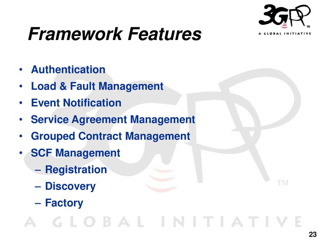 Framework Features Authentication Load & Fault Management
