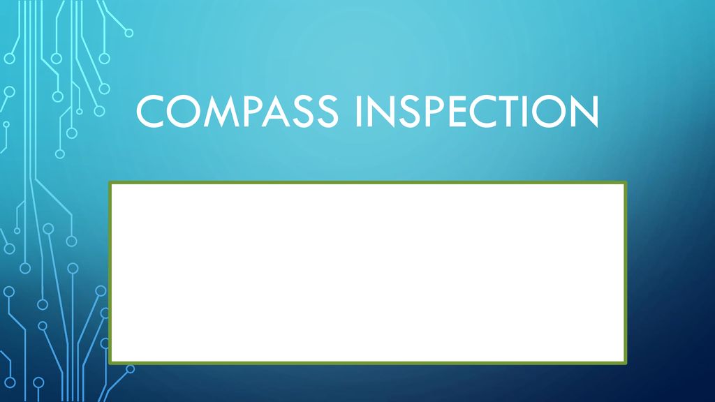 Compass Inspection