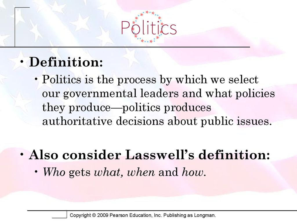 Politics Definition: Also consider Lasswell’s definition: